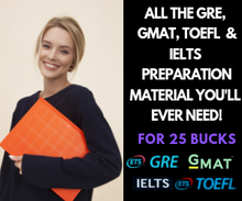 Load image into Gallery viewer, ALL THE GRE, GMAT and IELTS Preparation Material You&#39;ll Ever Need!